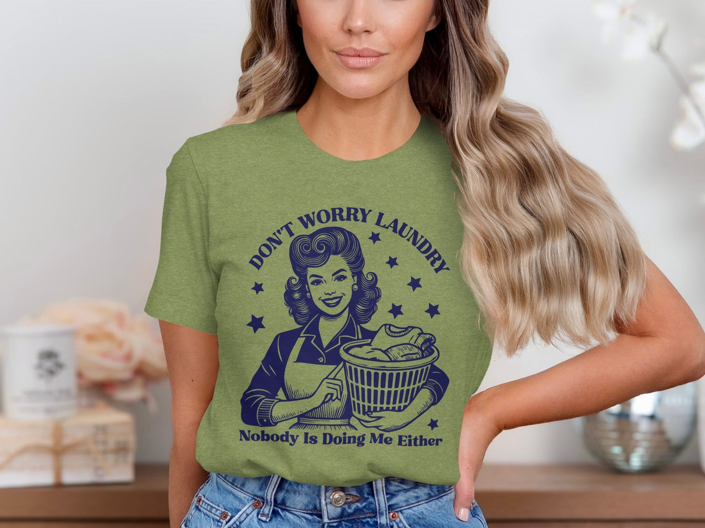 Don't Worry Laundry Nobody Is Doing Me Either T-Shirt