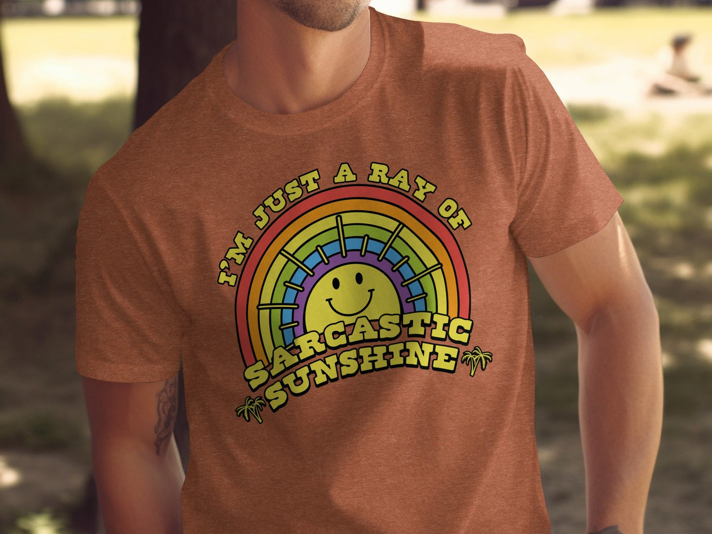 I Am Just A Ray Of Sarcastic Sunshine Rainbow T-Shirt