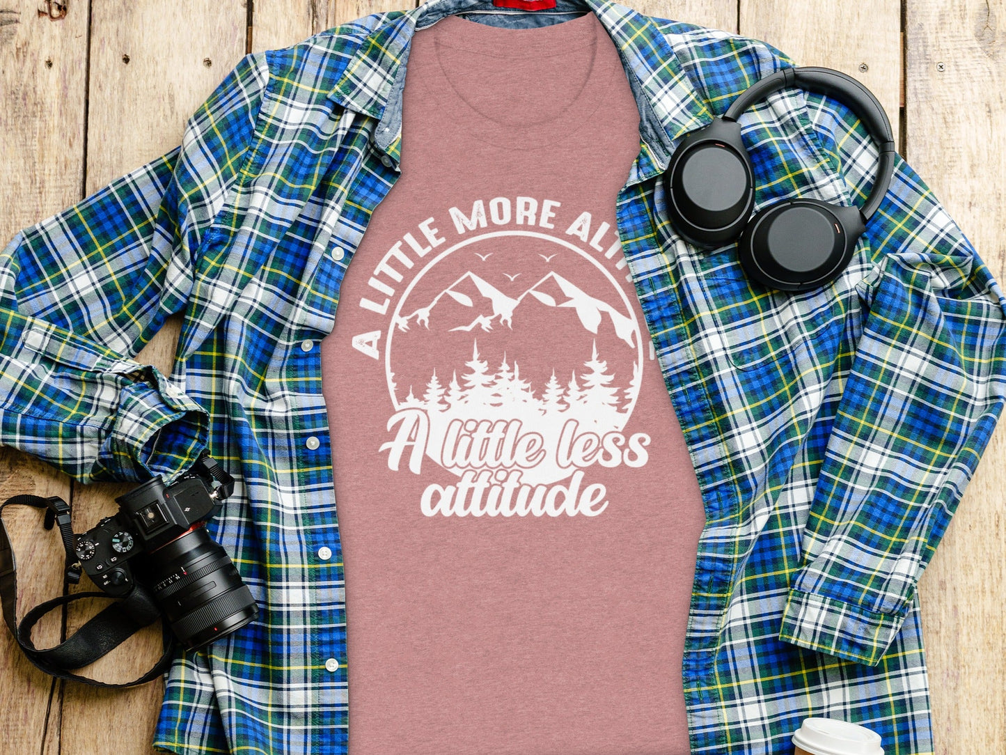A Little More Altitude A Little Less Attitude T-Shirt