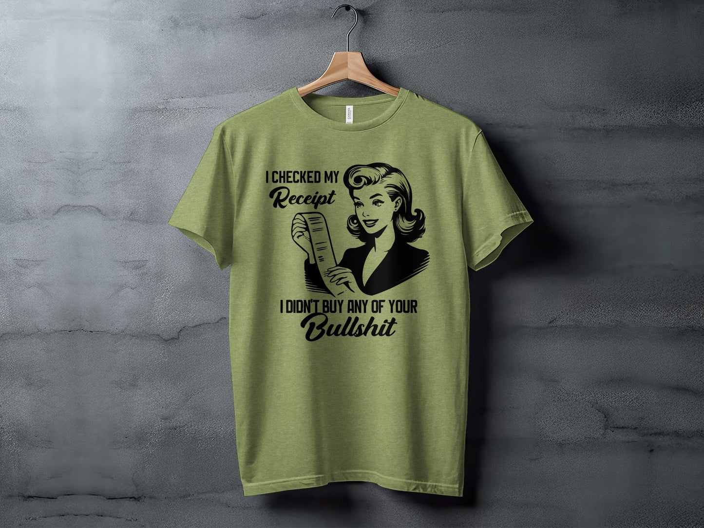 I Checked My Receipt No Bullshit Retro Woman T-Shirt