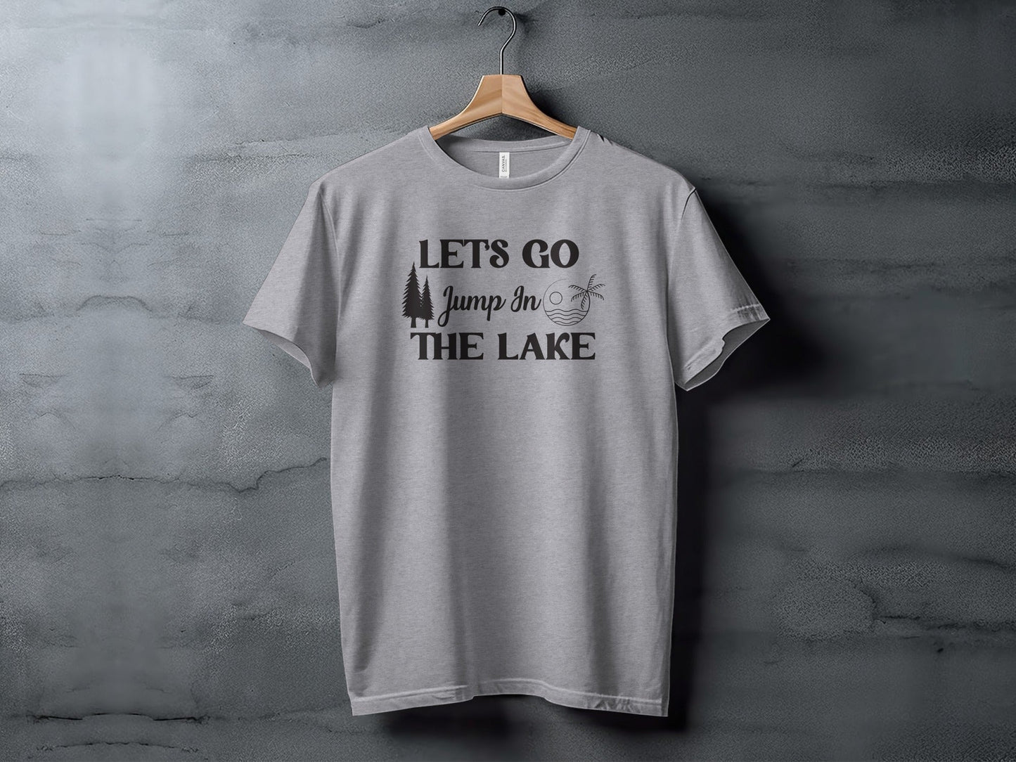 Lets Go Jump In The Lake Outdoors Adventure T-Shirt