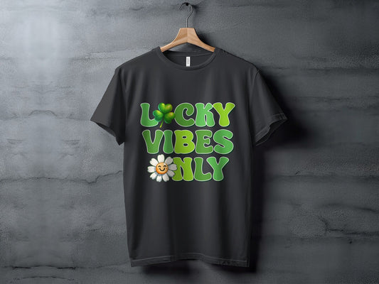 Lucky Vibes Only T-Shirts, Saint Patricks Day Shirt, Clover Shirt, Shamrock Shirt, Flower Shirt, Trendy Shirts