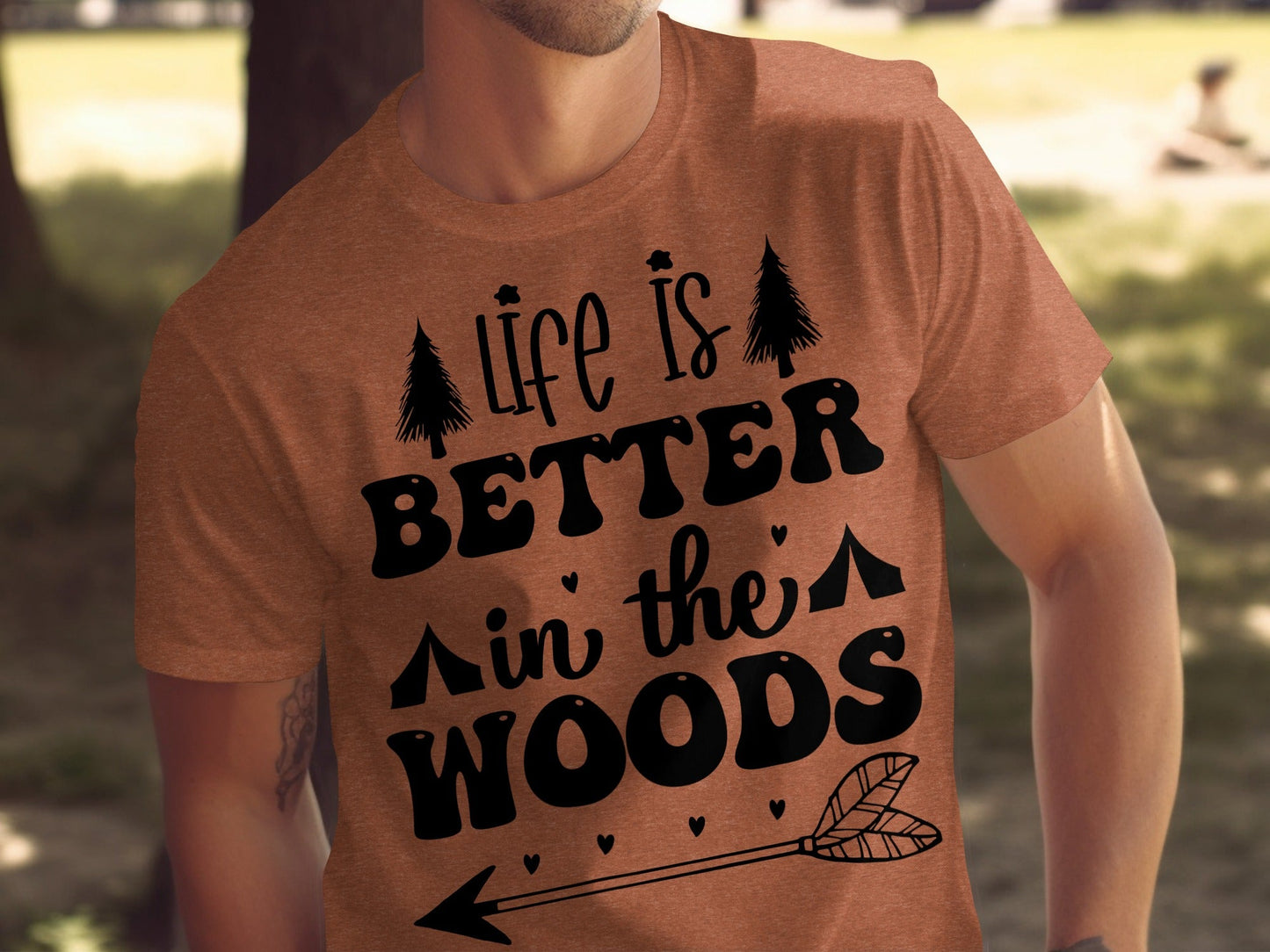 Life Is Better In The Woods With Arrow T-Shirt