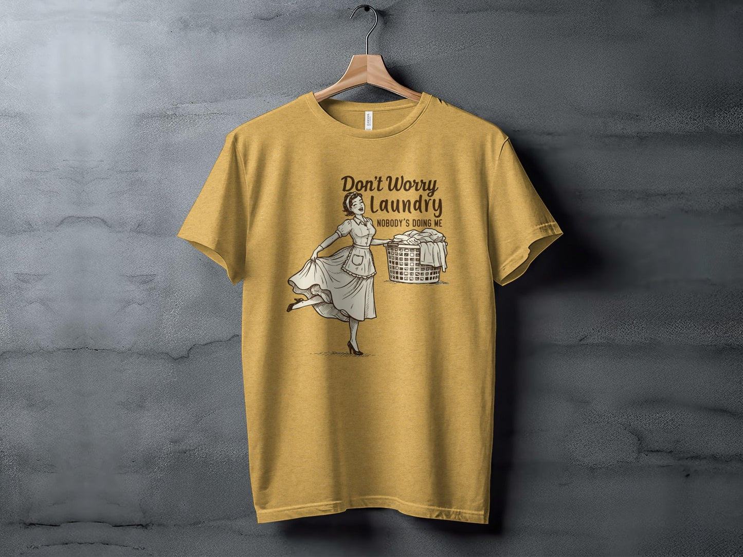 Don't Worry Laundry Nobody's Doing Me Graphic Design T-Shirt