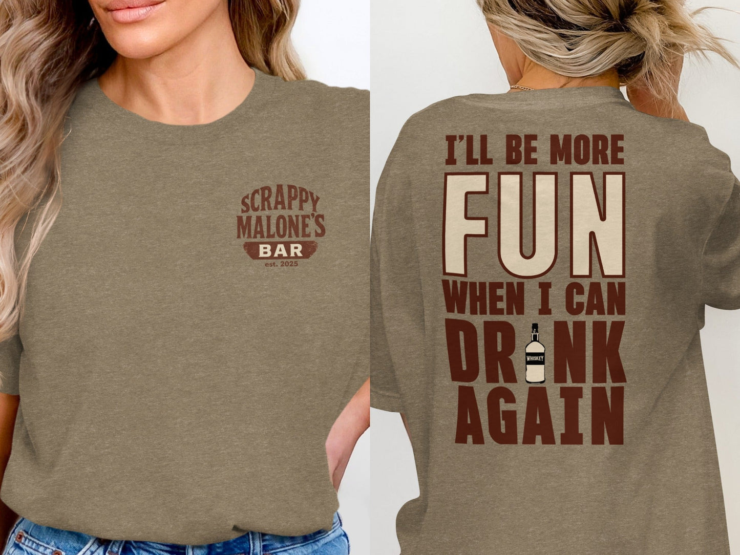 I Will Be More Fun When I Can Drink Again Funny T-Shirt