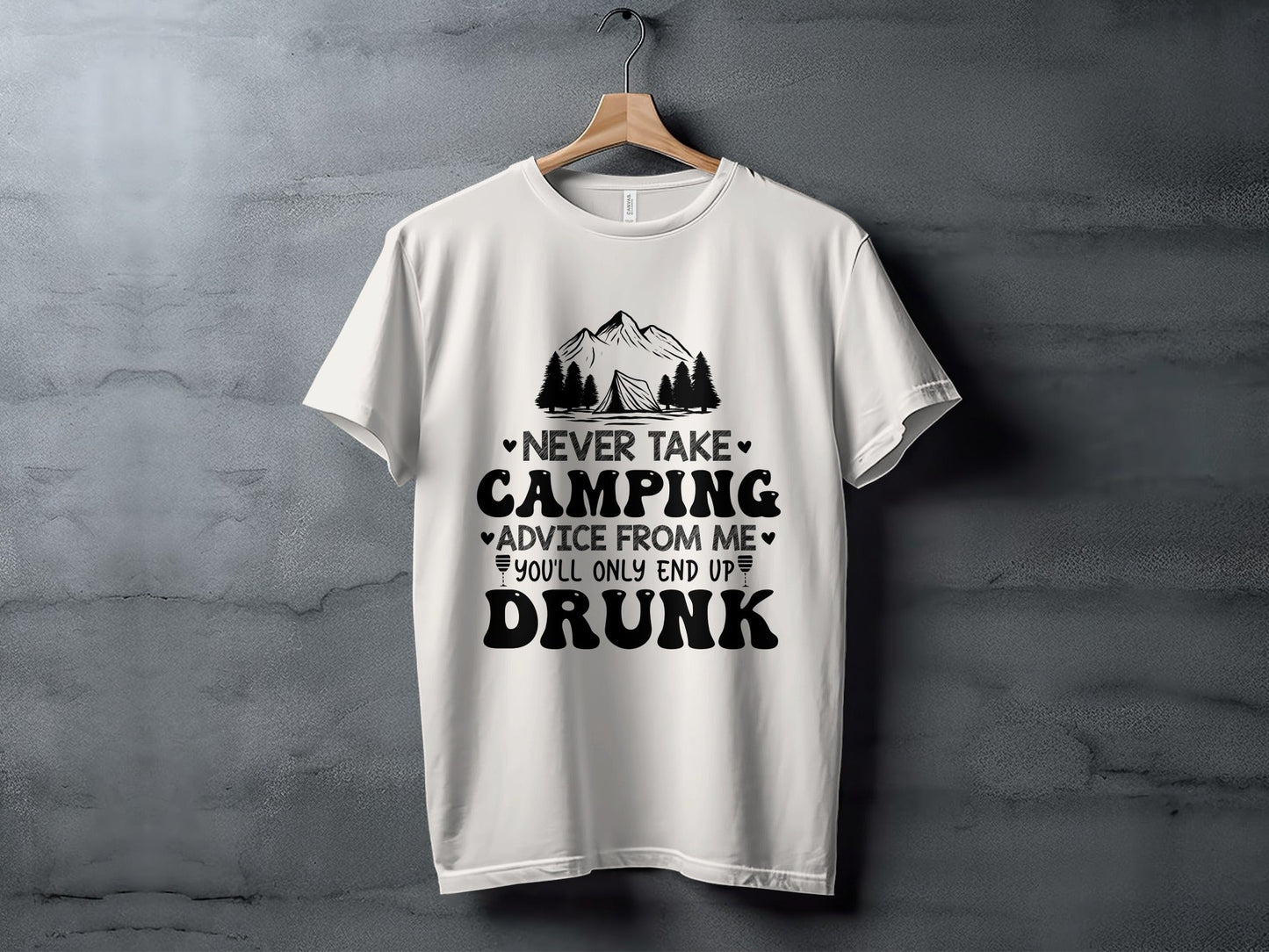 Never Take Camping Advice Funny Camping Slogan T-Shirt
