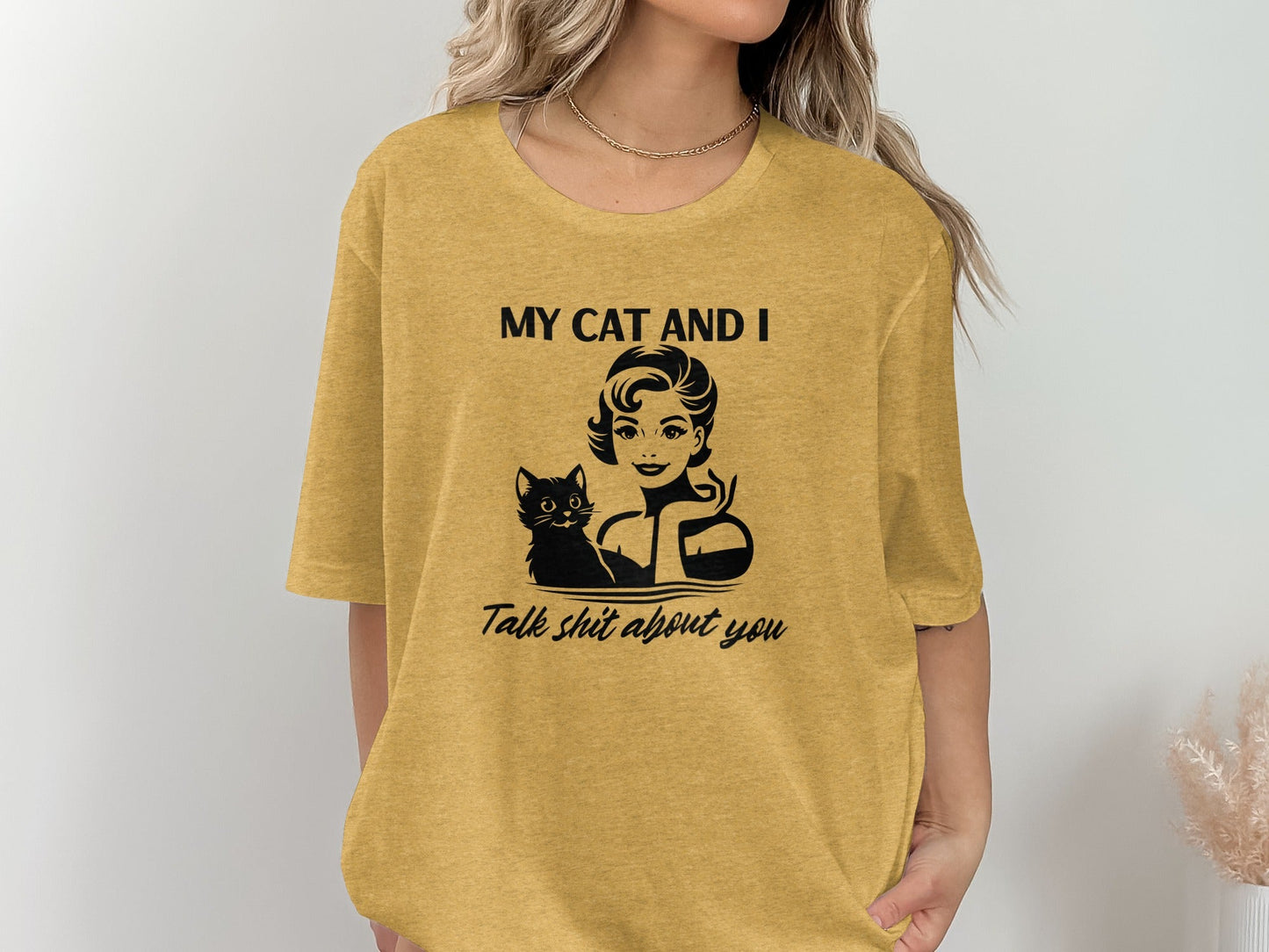 My Cat And I Talk Shit About You Funny Pet T-Shirt