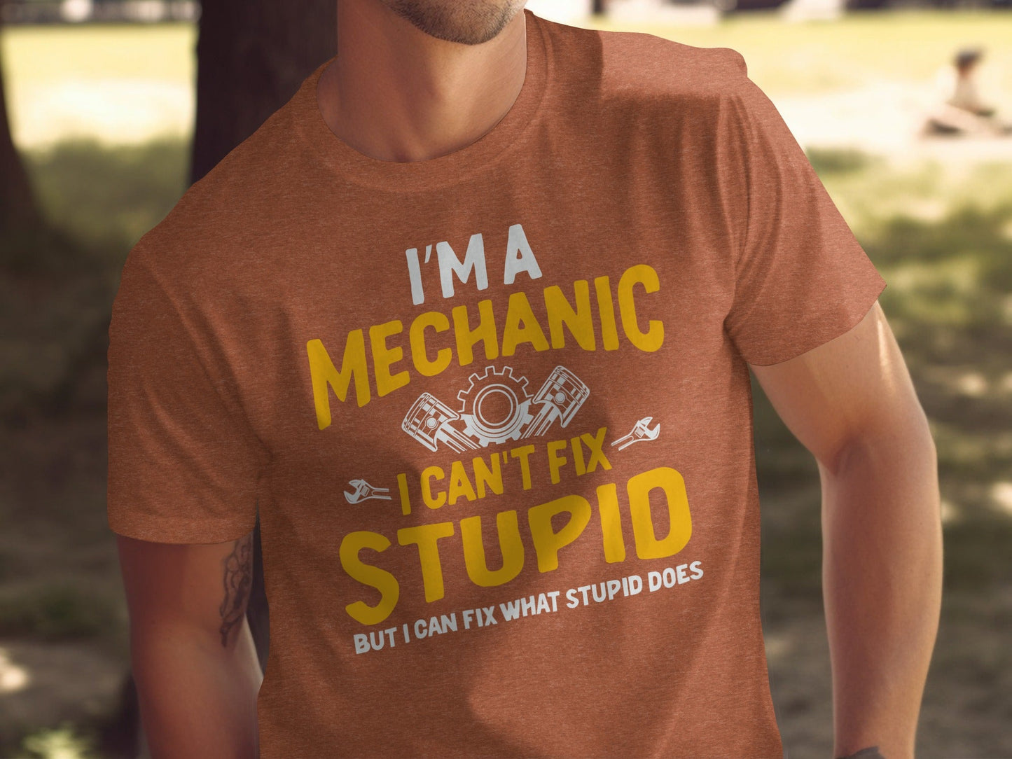 I Am A Mechanic I Cant Fix Stupid But I Can Funny T-Shirt