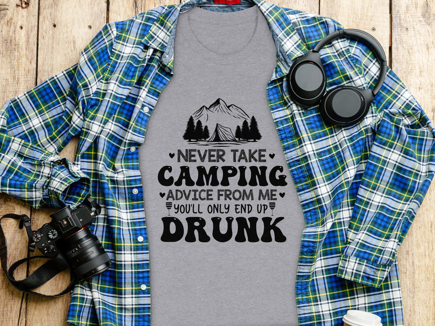 Never Take Camping Advice Funny Camping Slogan T-Shirt