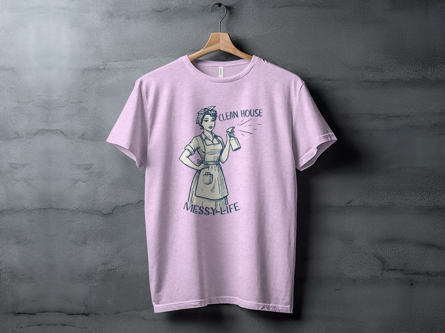 Clean House Messy Life Funny Housewife Humor Design T-Shirt