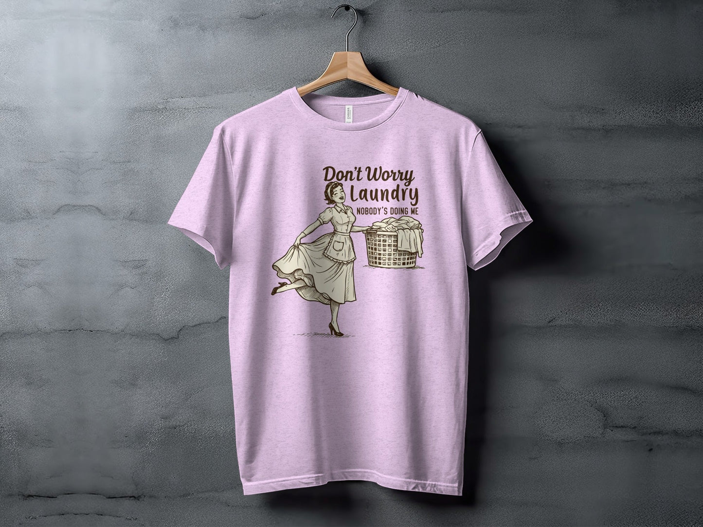 Don't Worry Laundry Nobody's Doing Me Graphic Design T-Shirt