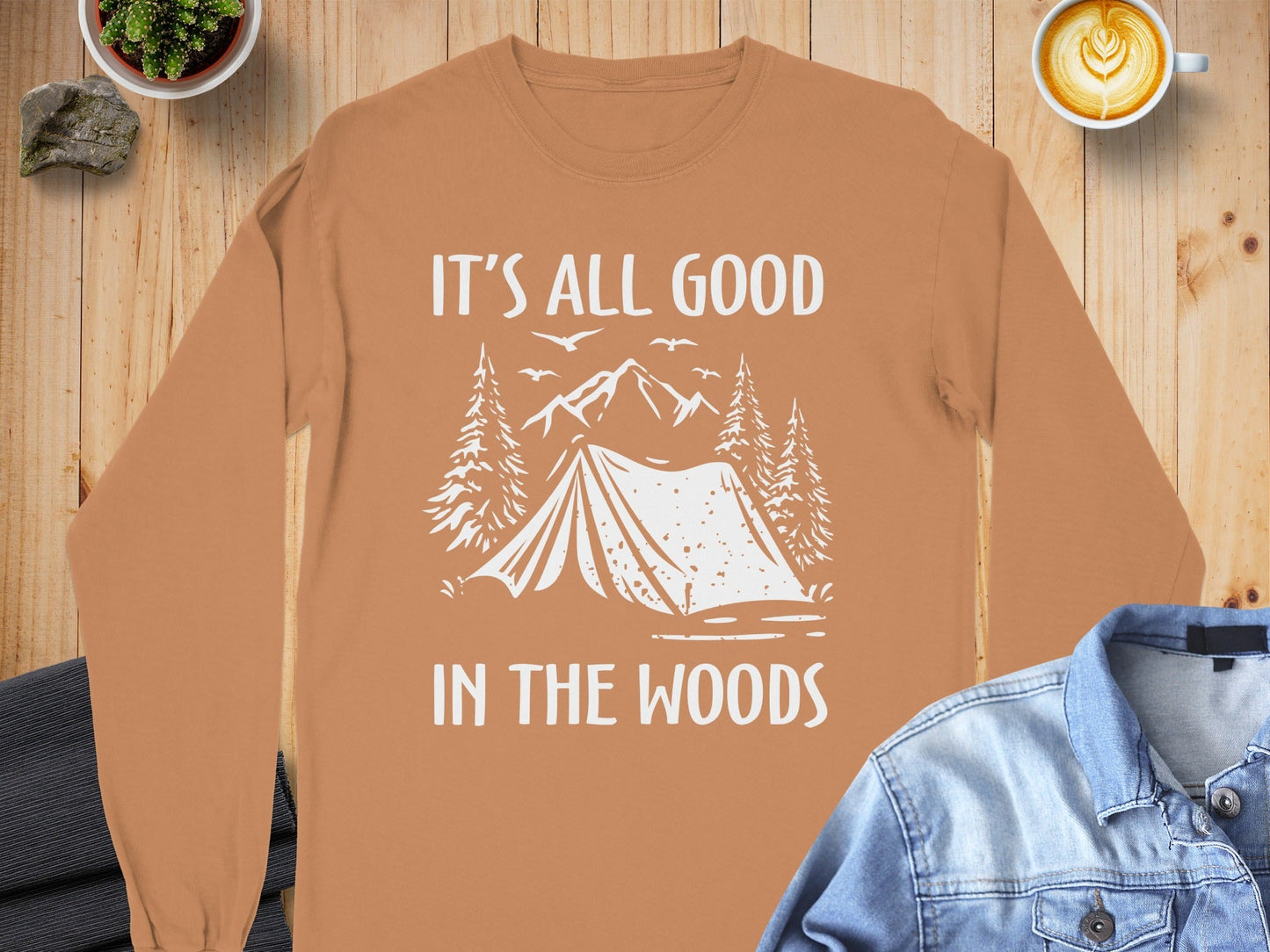 It's All Good In The Woods Camping Illustration Long Sleeve T-Shirt