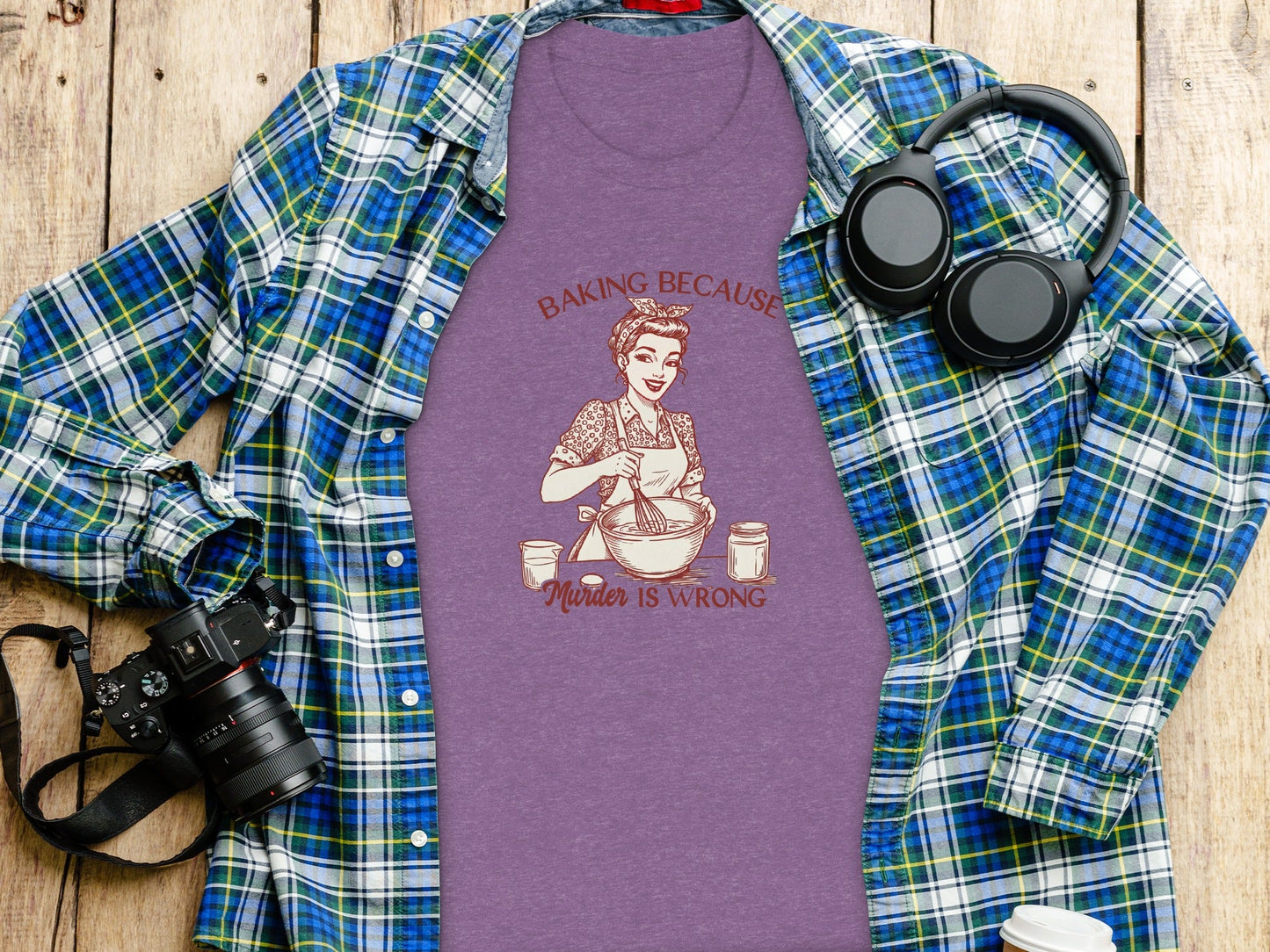 Baking Because Murder Is Wrong Funny Lady Baker T-Shirt