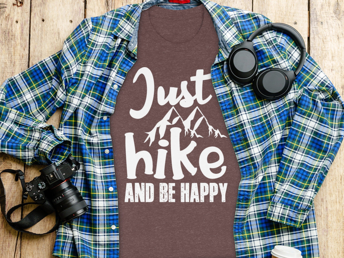 Just Hike Mountains And Be Happy Mountain Lover T-Shirt