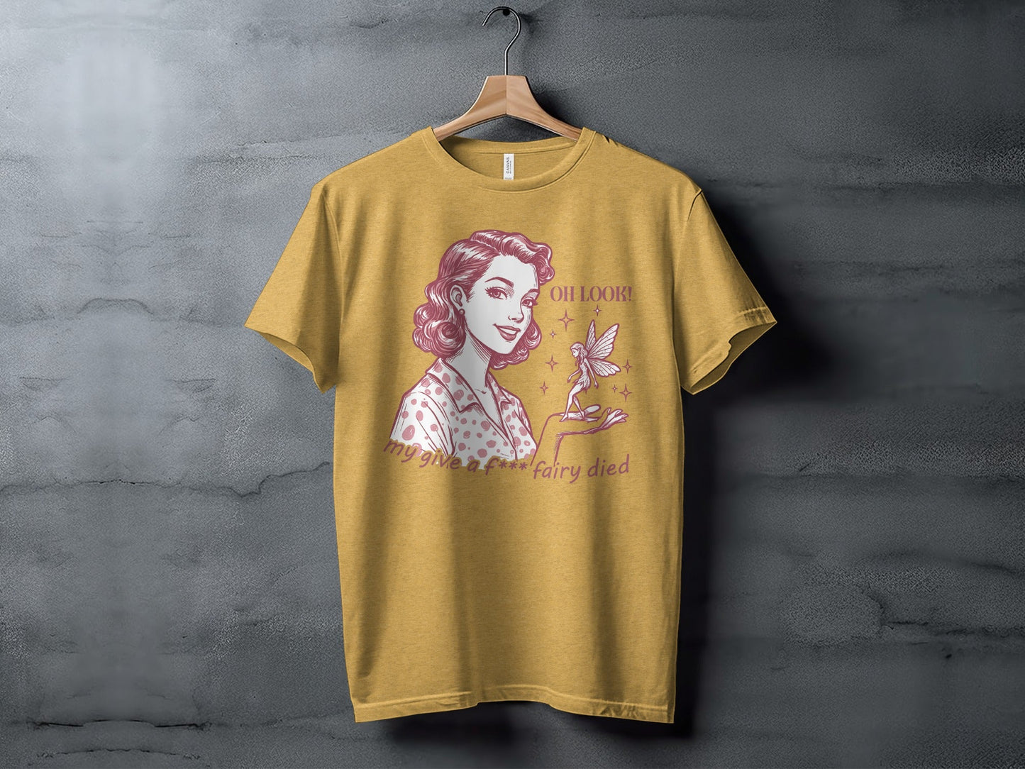My Give A F Fairy Died Funny Attitude Graphic T-Shirt