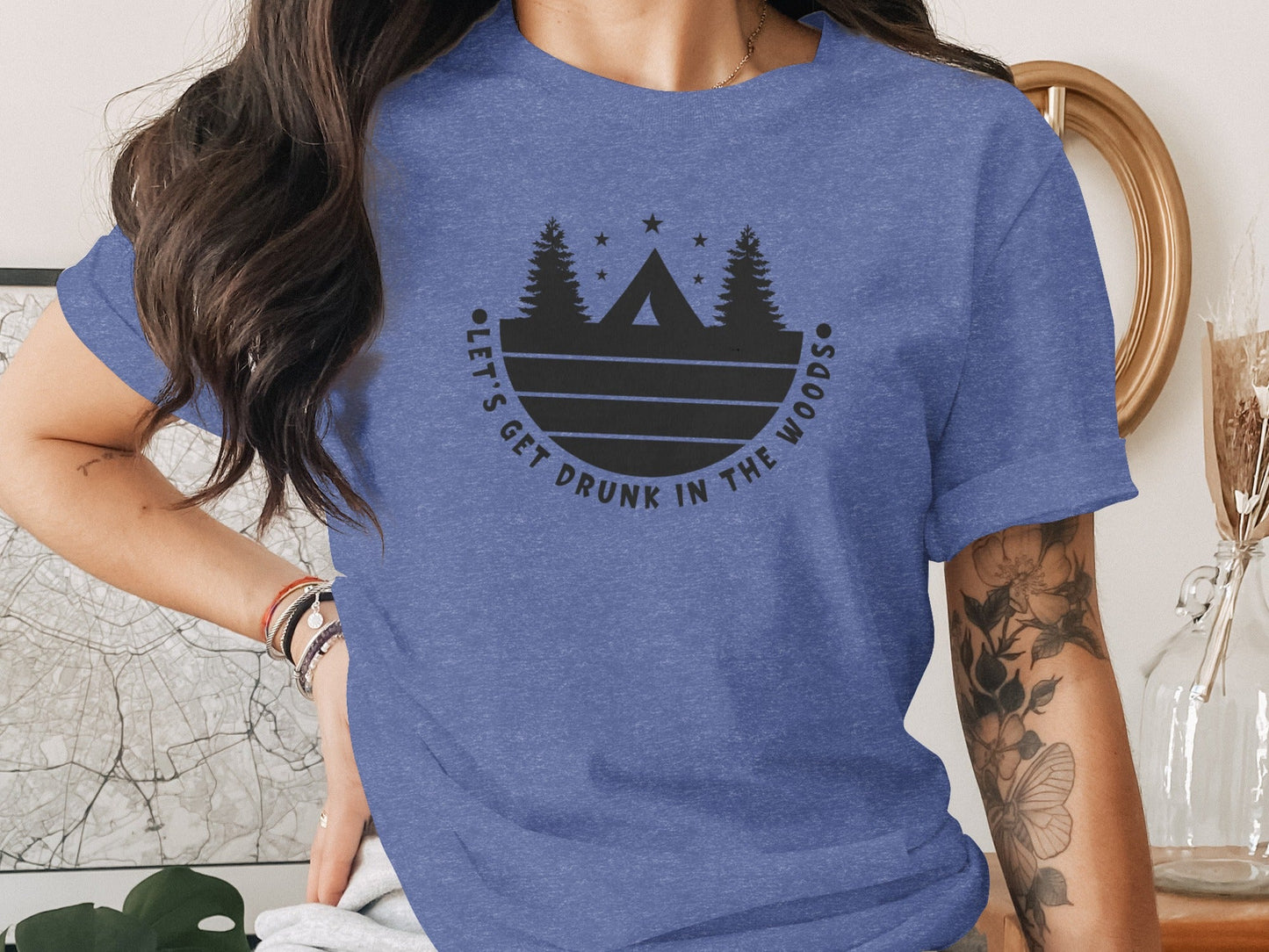 Let's Get Drunk In The Woods Camping Adventure T-Shirt