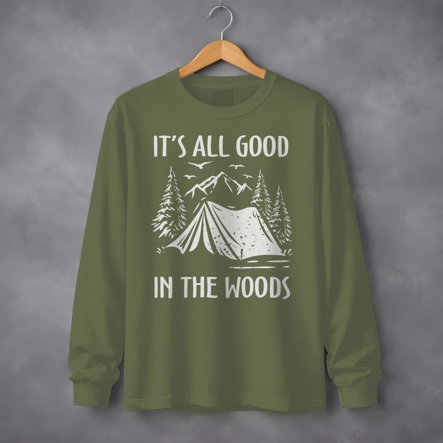 It's All Good In The Woods Camping Illustration Long Sleeve T-Shirt
