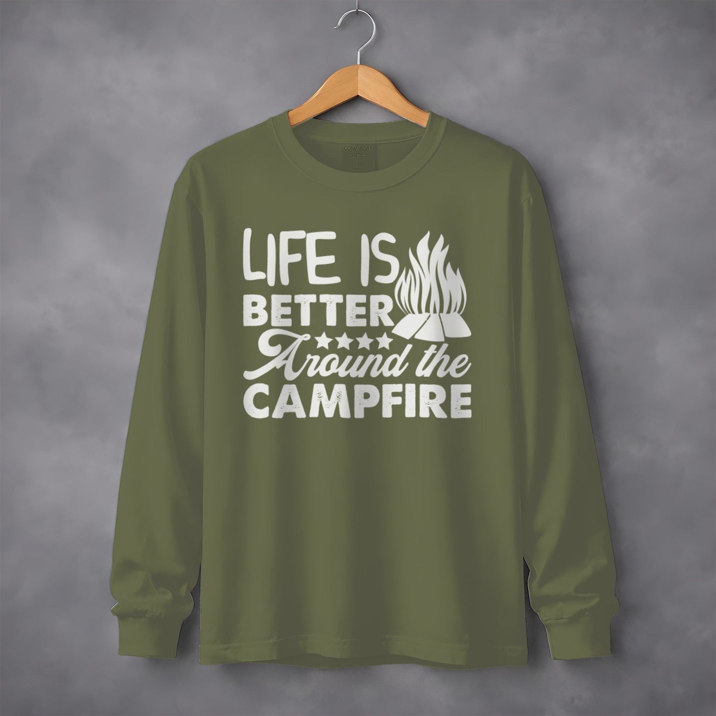 Life Is Better Around The Campfire Graphic Design Long Sleeve T-Shirt