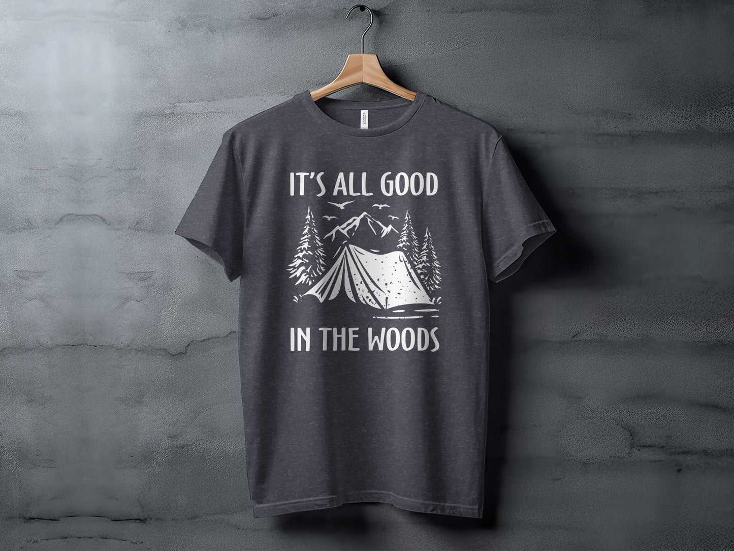 Its All Good In The Woods Camping Graphic Art T-Shirt