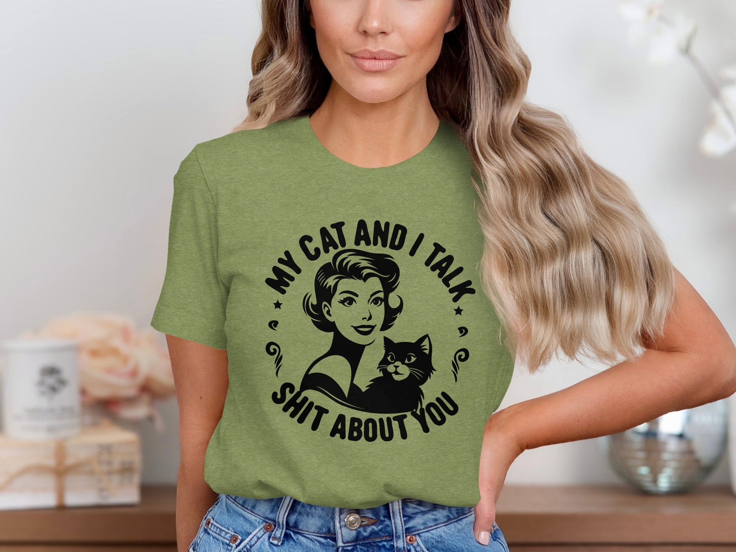 My Cat and I Talk Shit About You Funny Graphic T-Shirt