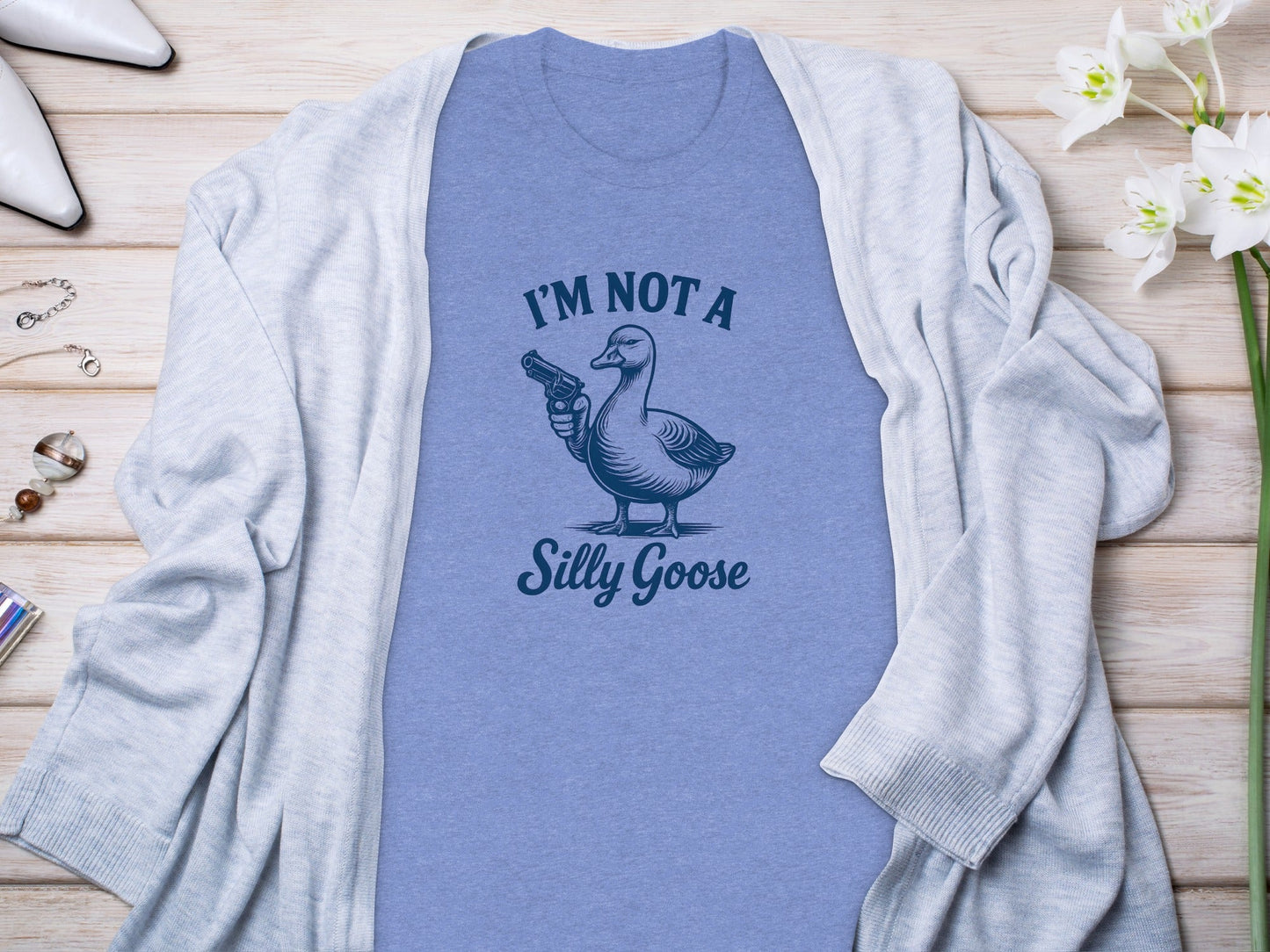 I Am Not A Silly Goose With Gun Funny Goose Design T-Shirt