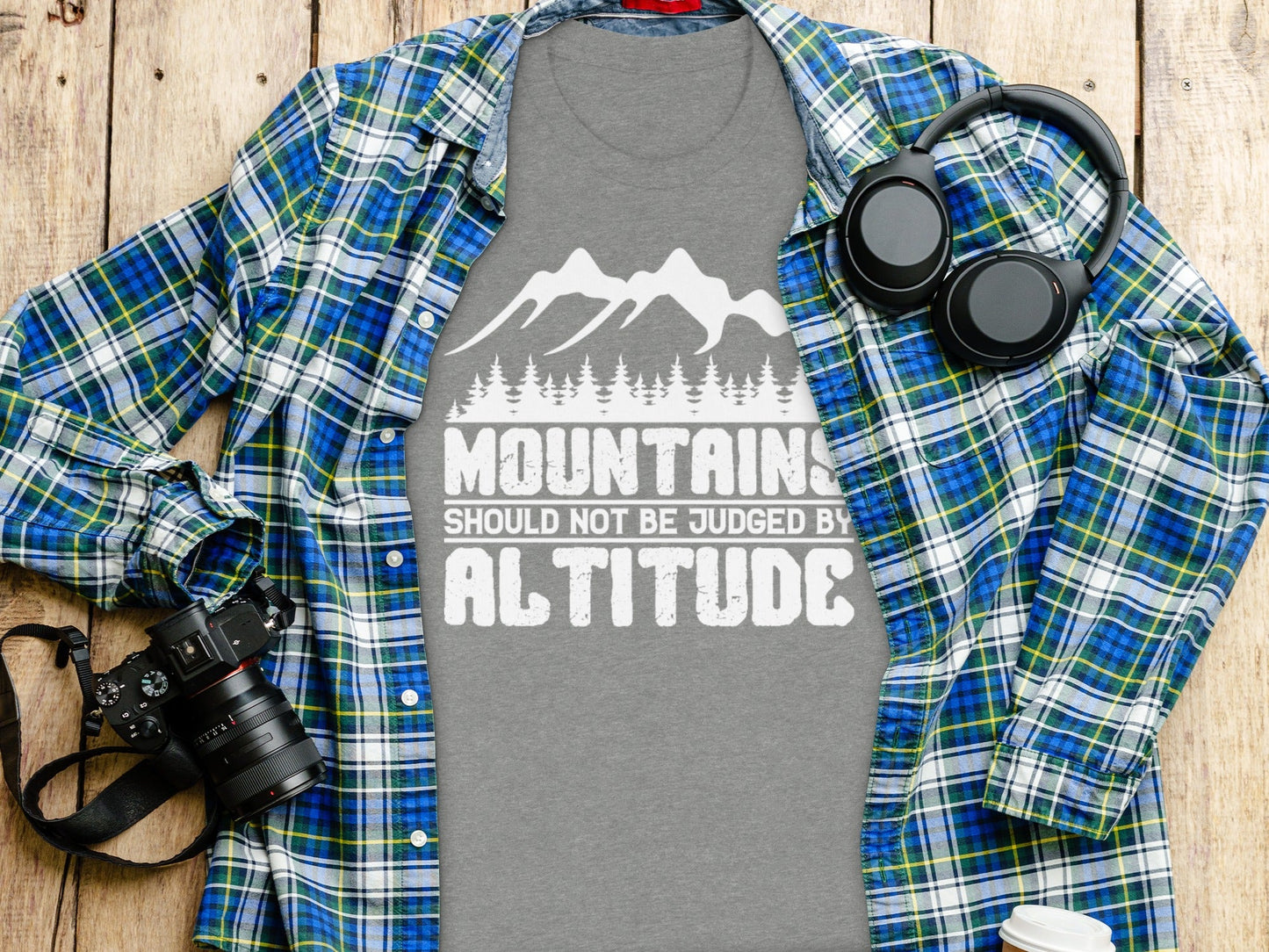 Mountains Should Not Be Judged By Altitude Quote T-Shirt