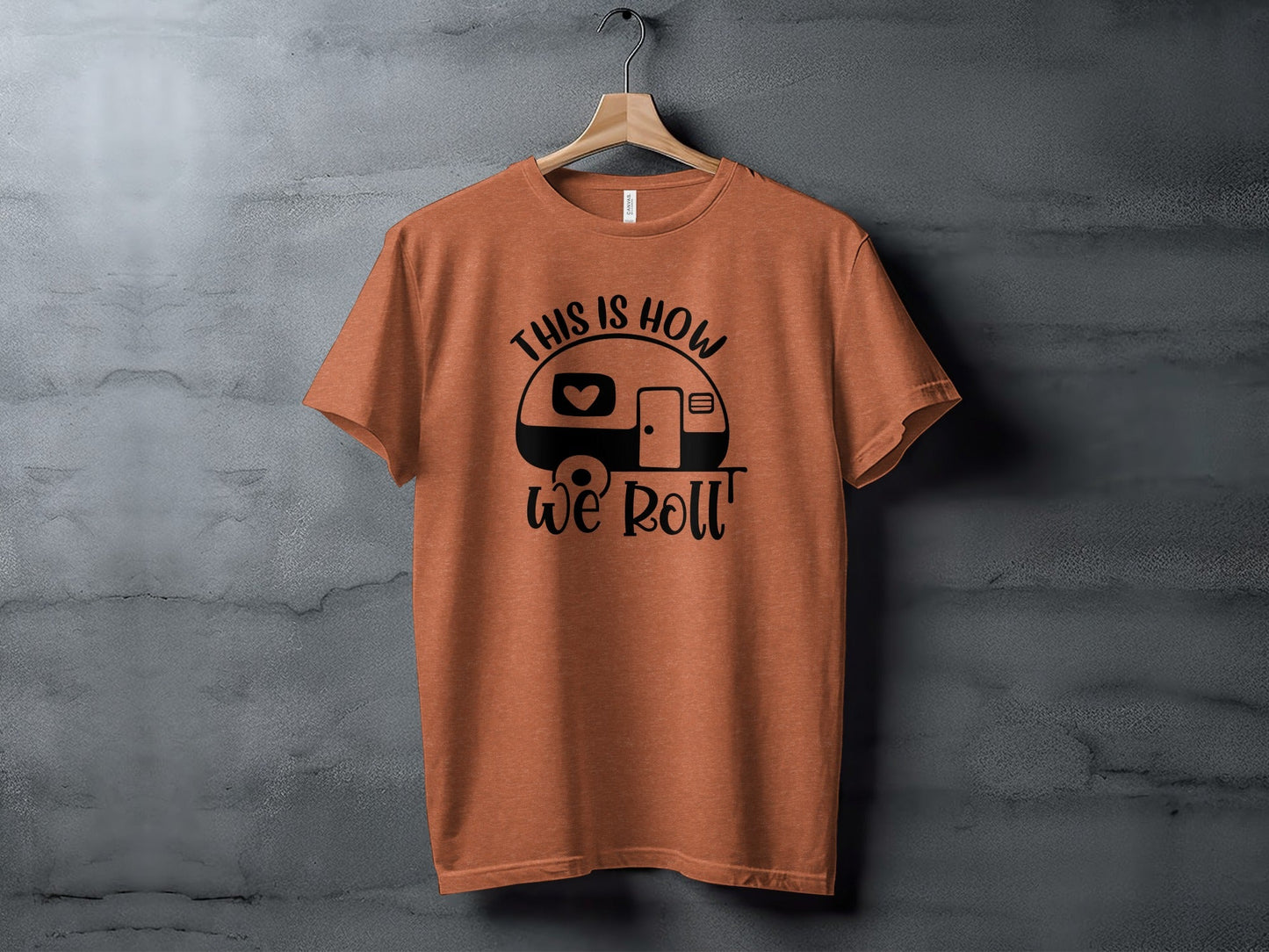 This is How We Roll Camper Graphic For Adventurers T-Shirt