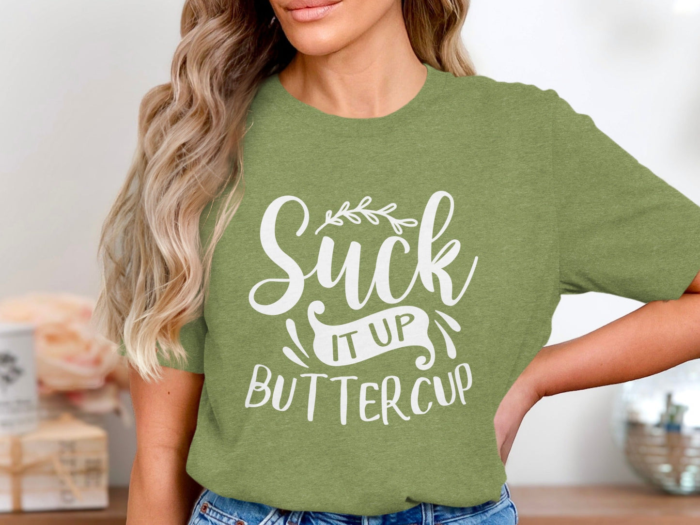 Suck It Up Buttercup Bold Statement Graphic Design T-Shirt