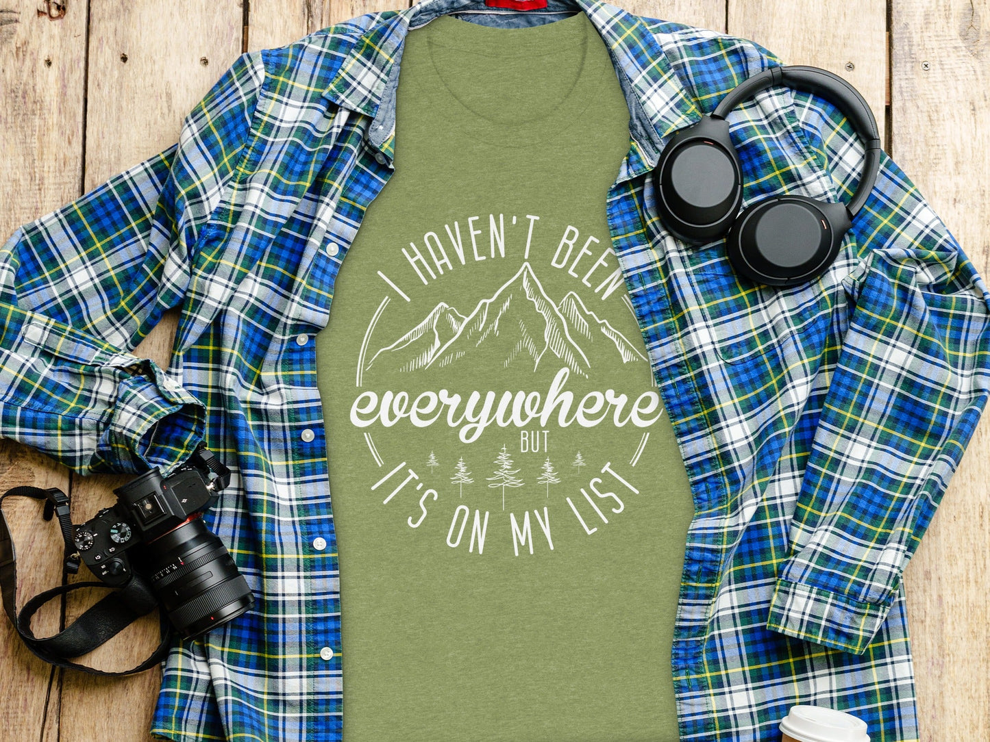 Haven't Been Everywhere But It's On My List T-Shirt