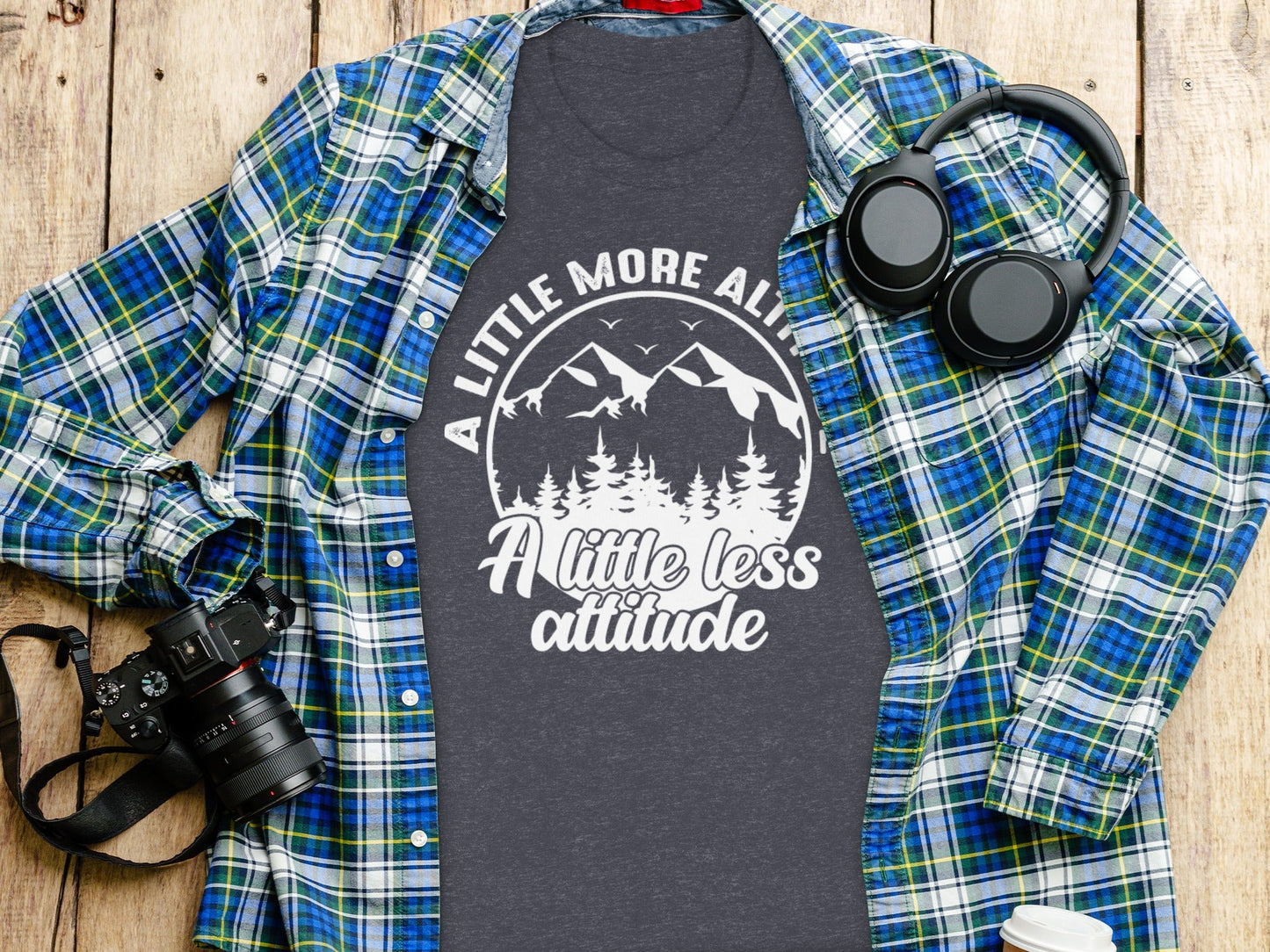 A Little More Altitude A Little Less Attitude T-Shirt