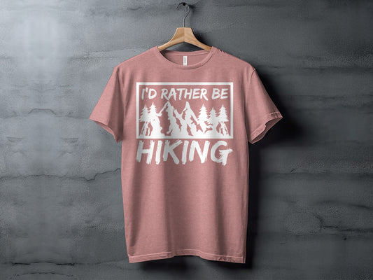 I would rather be Hiking outdoors Mountain T-Shirt