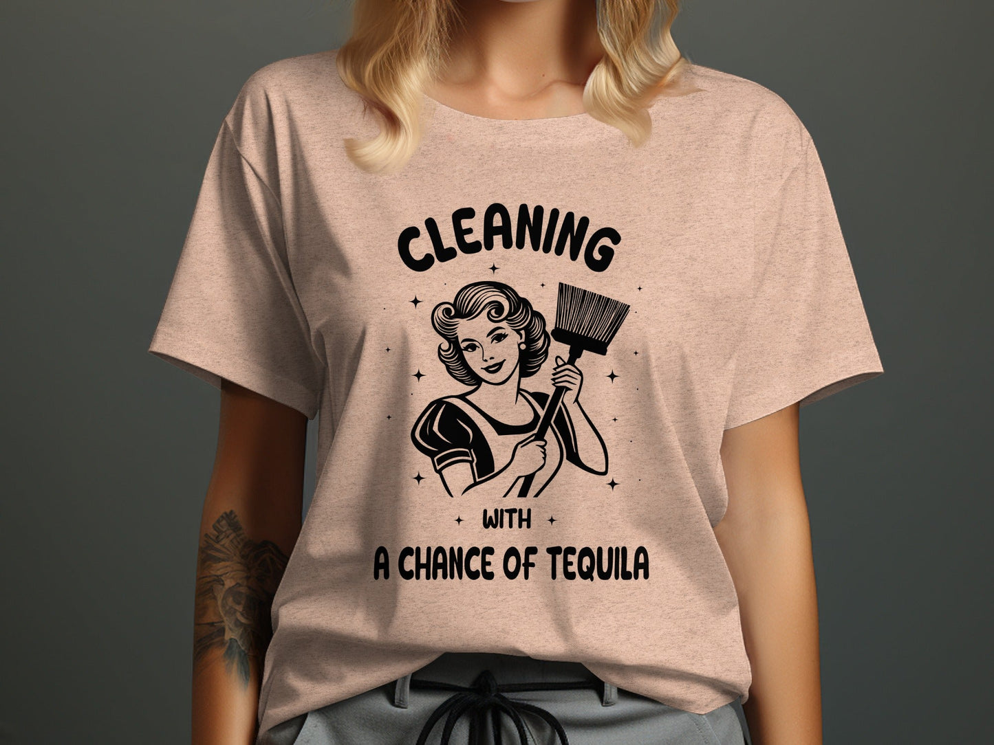 Cleaning With A Chance Of Tequila Inspired Art T-Shirt