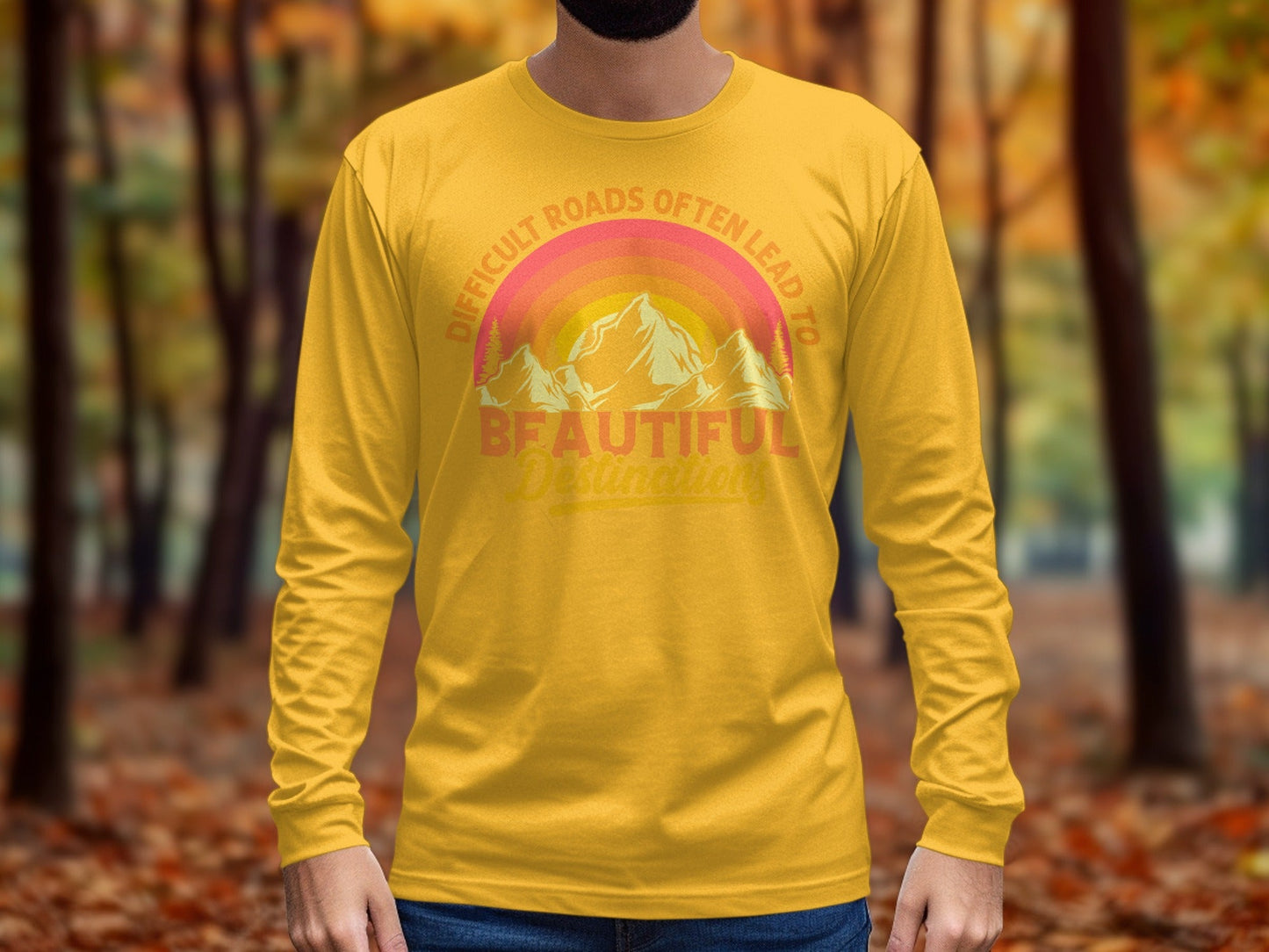 Difficult Roads Beautiful Destinations Retro Style T-Shirt Long Sleeve T-Shirt