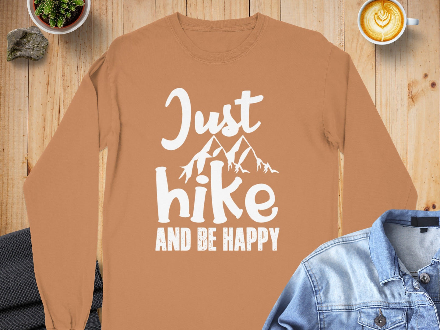 Just Hike And Be Happy Outdoors Adventure Time Long Sleeve T-Shirt