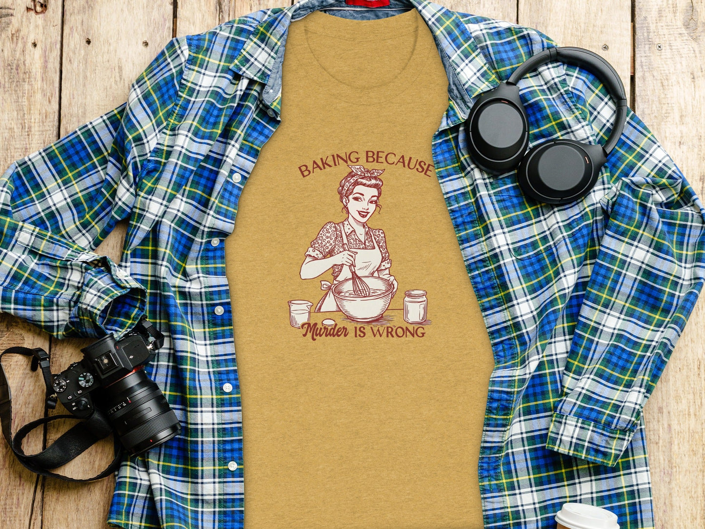 Baking Because Murder Is Wrong Funny Lady Baker T-Shirt