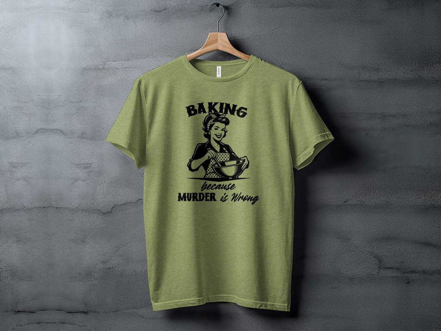 Baking Because Murder is Wrong Kitchen Humor Graphic T-Shirt