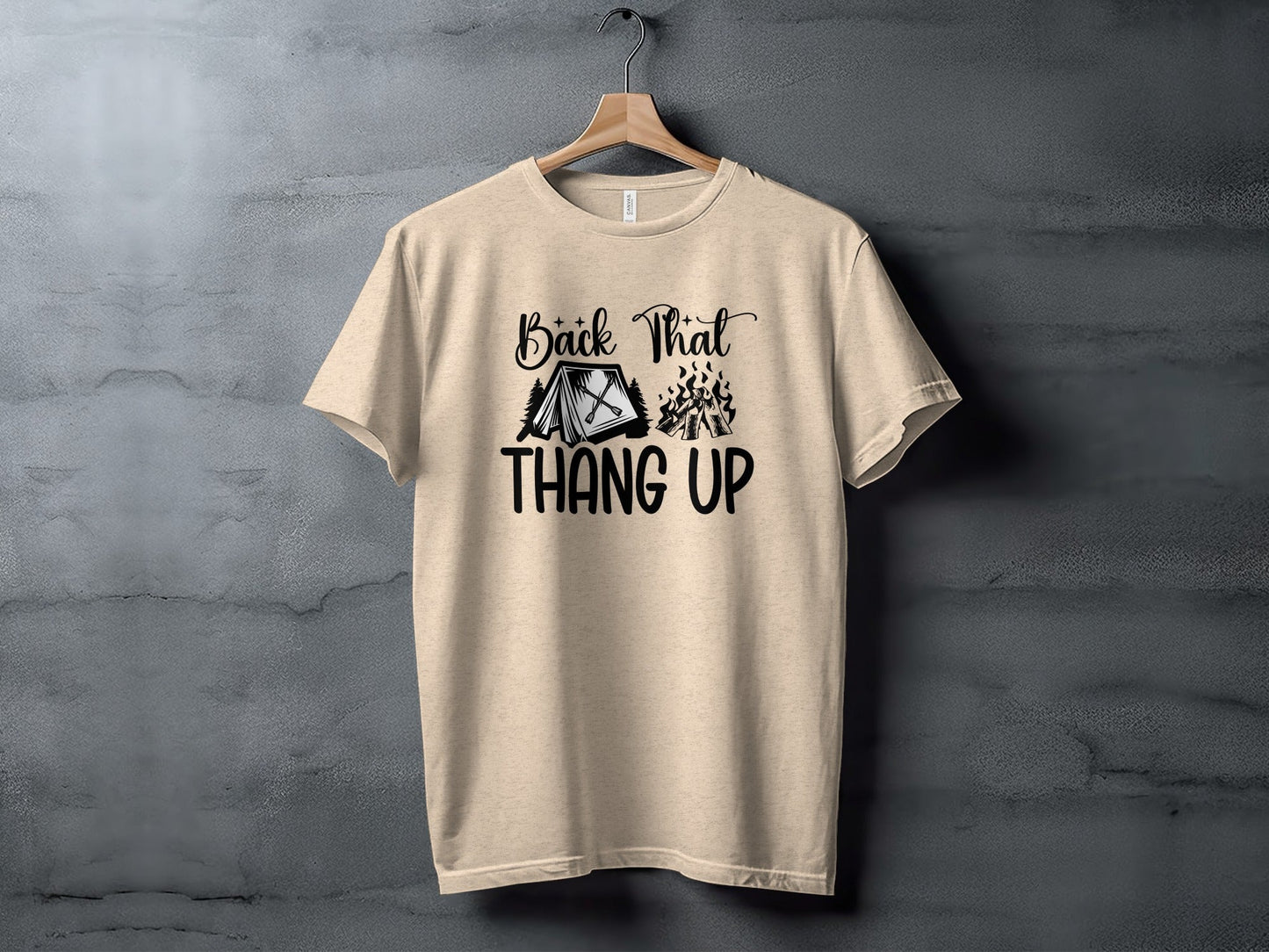 Back That Thang Up Camping Outdoors Tent Fire T-Shirt