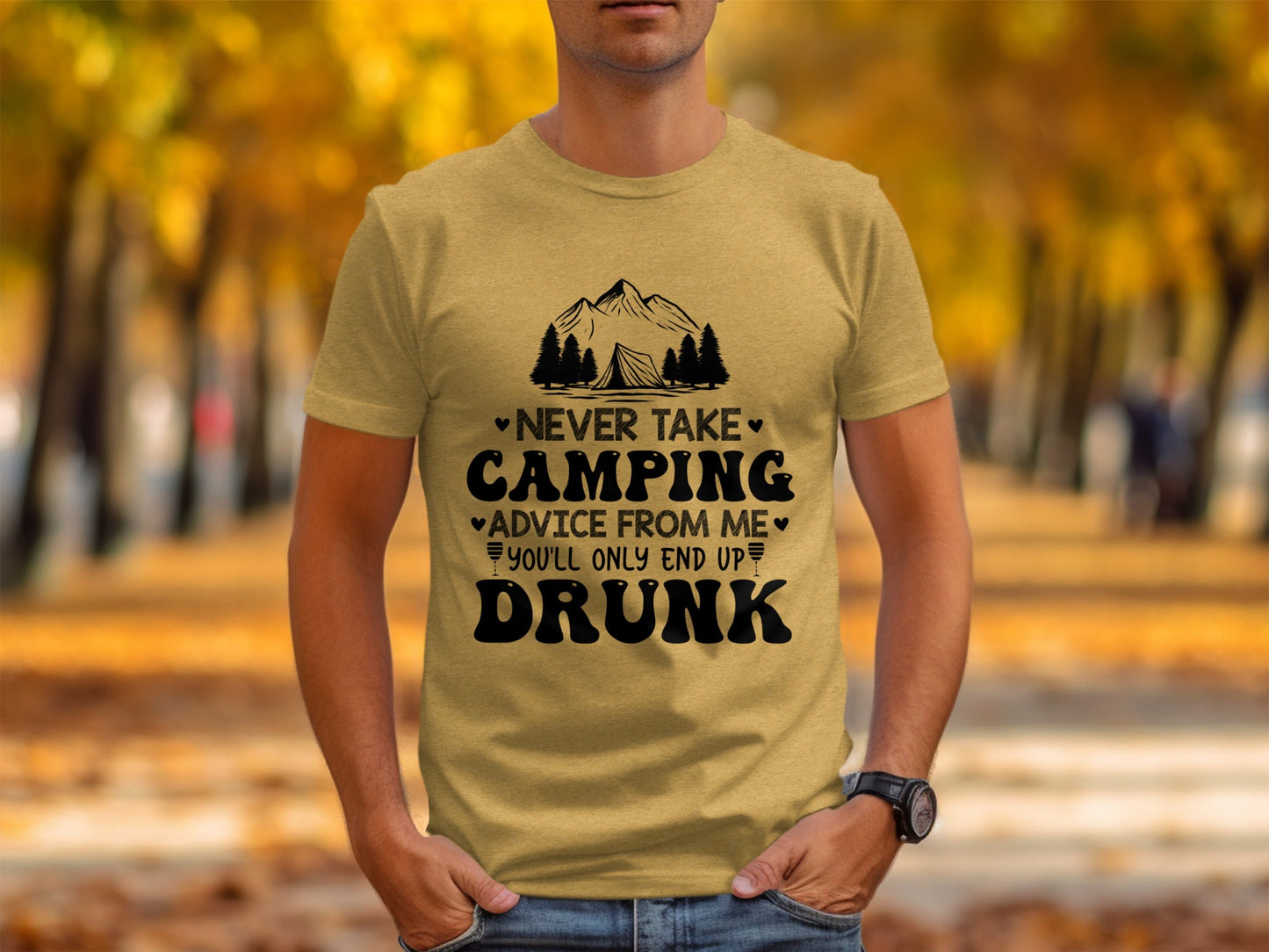 Never Take Camping Advice Funny Camping Slogan T-Shirt