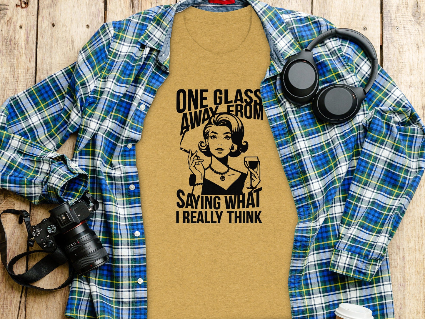 One Glass Away Funny Woman Saying Graphic T-Shirt