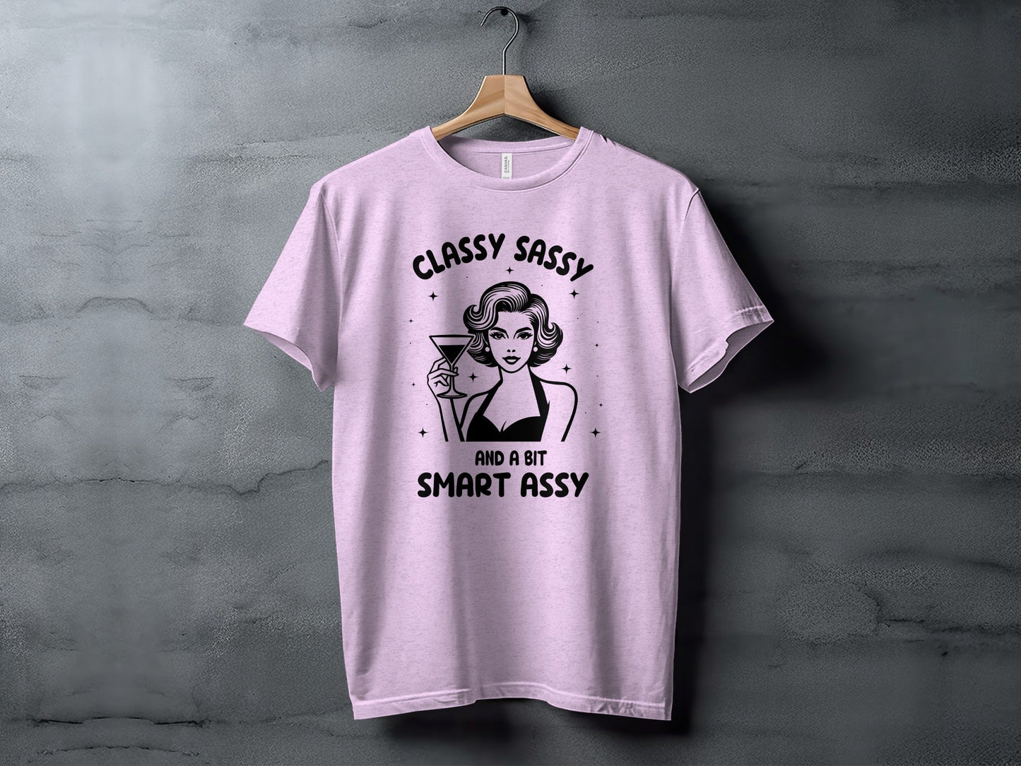 Classy Sassy And A Bit Smart Assy Cocktail Art T-Shirt