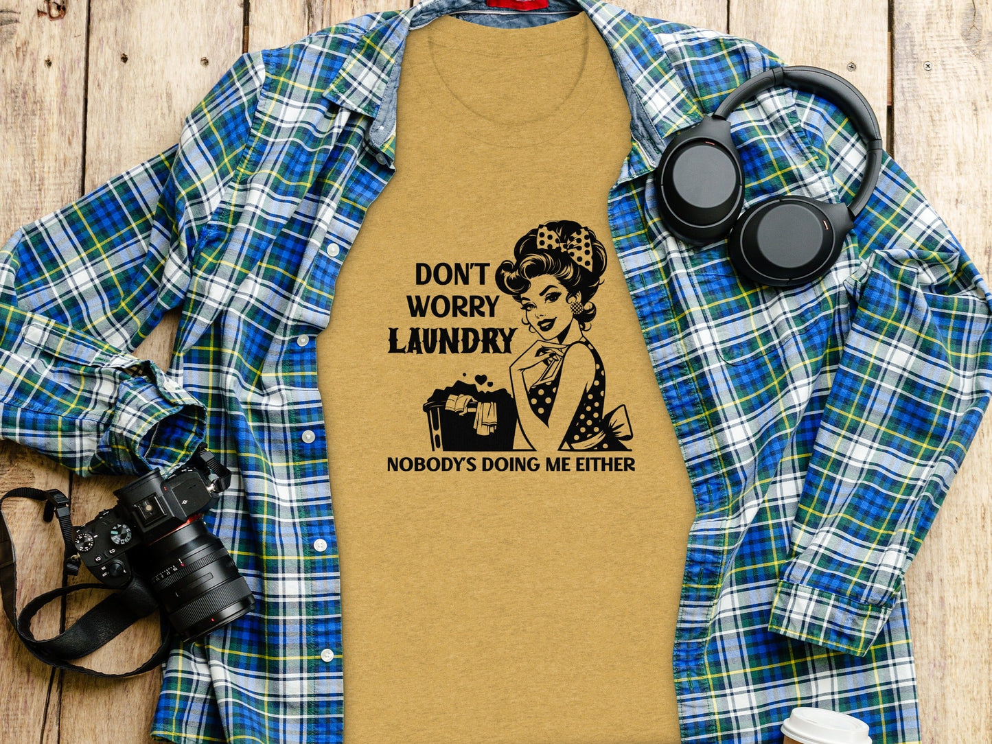 Don't Worry Laundry Nobody's Doing Me Either T-Shirt
