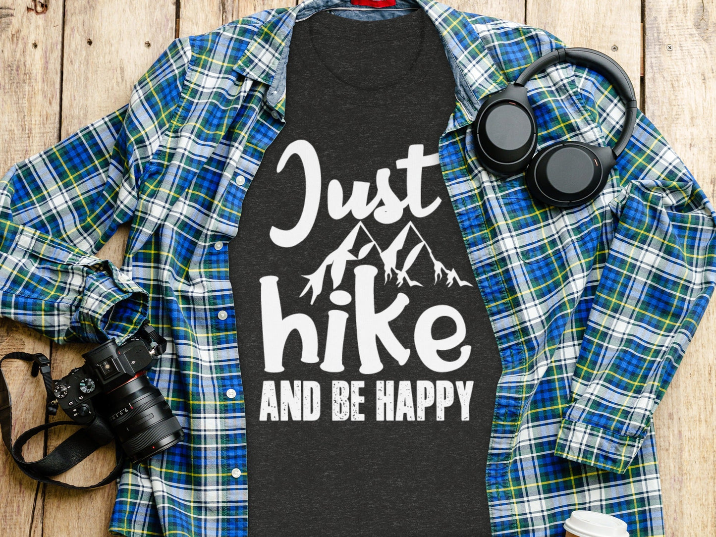 Just Hike Mountains And Be Happy Mountain Lover T-Shirt
