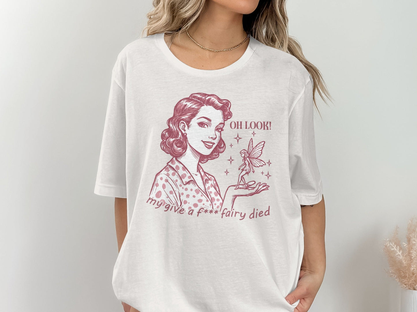 My Give A F Fairy Died Funny Attitude Graphic T-Shirt