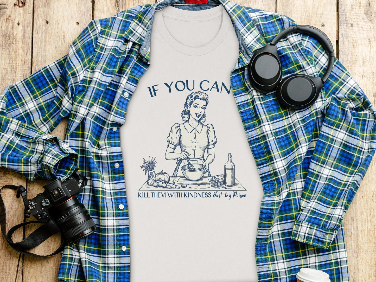 If You Can't Kill Them With Kindness Try Poison T-Shirt