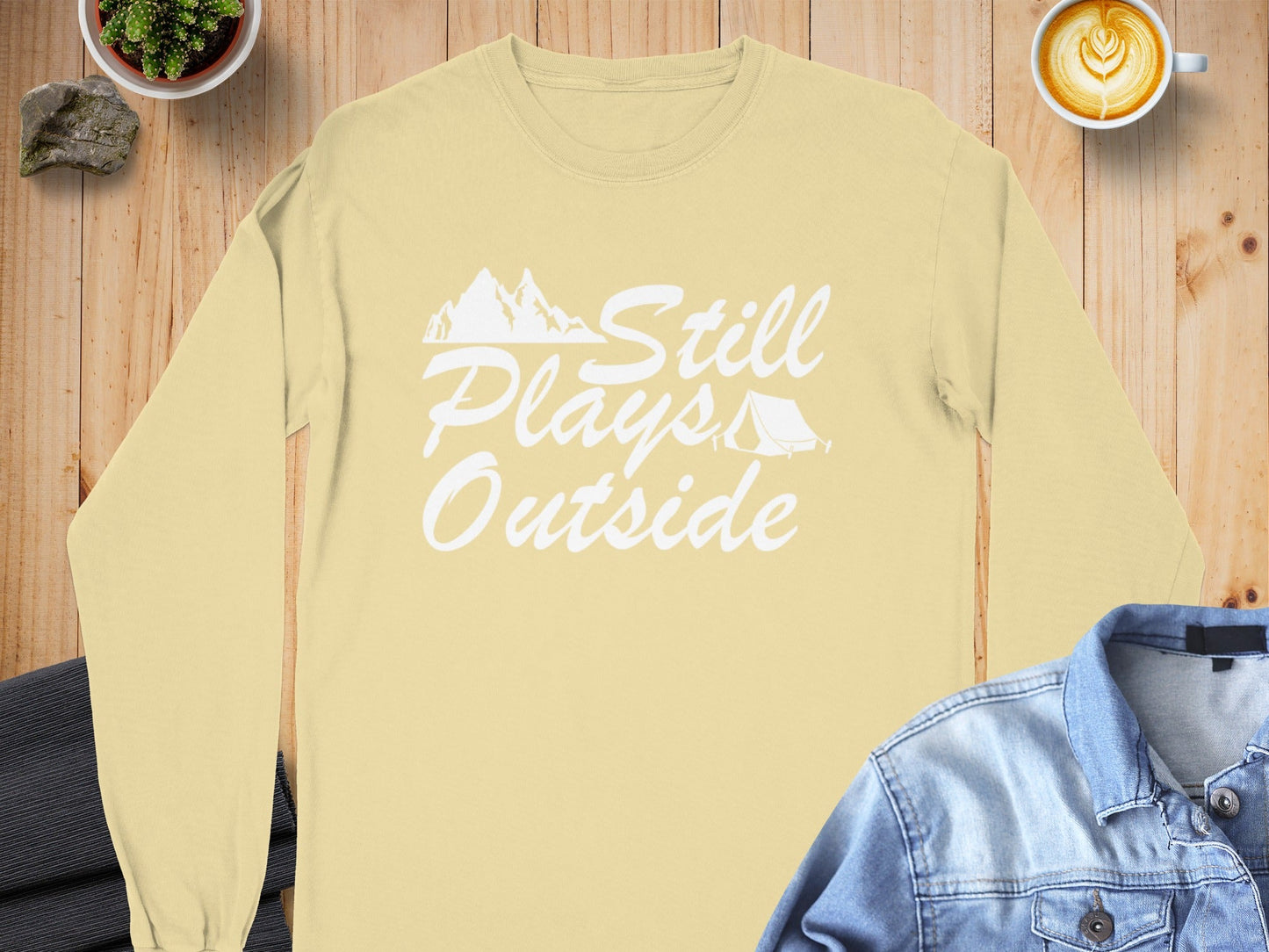 Still Plays Outside Camping and Hiking Design Long Sleeve T-Shirt