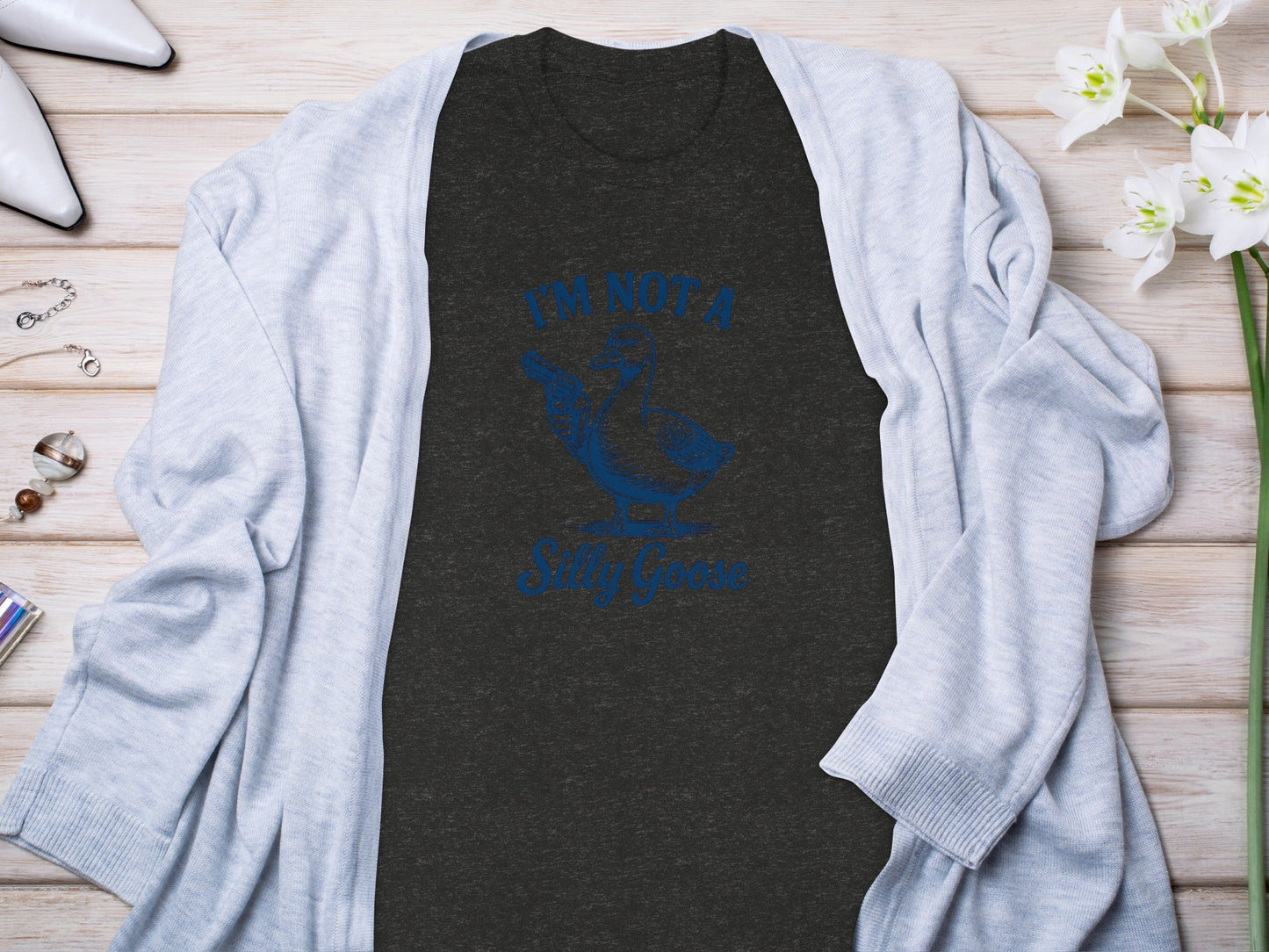 I Am Not A Silly Goose With Gun Funny Goose Design T-Shirt