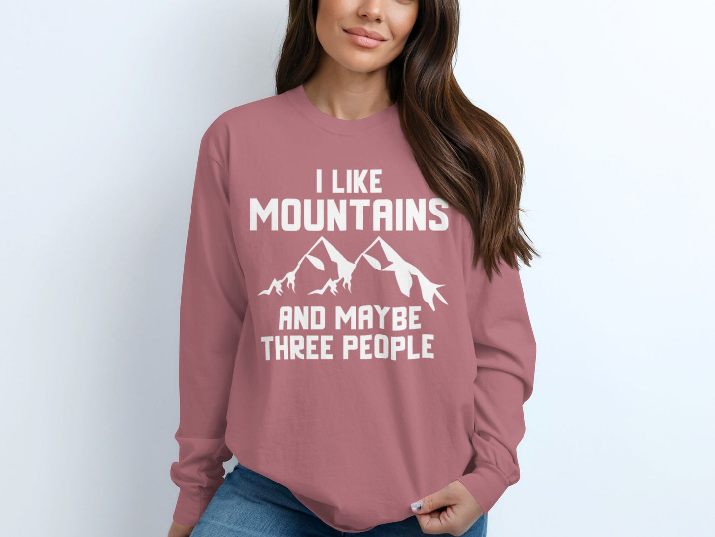 I Like Mountains And Maybe Three People Long Sleeve T-Shirt