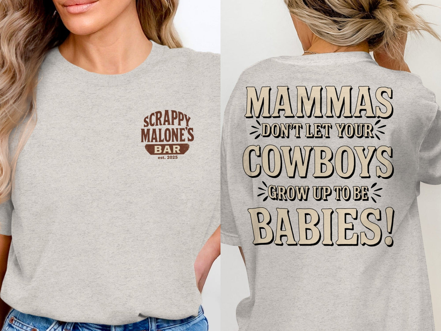 Mammas Don't Let Your Cowboys Grow Up to Be Babies T-Shirt