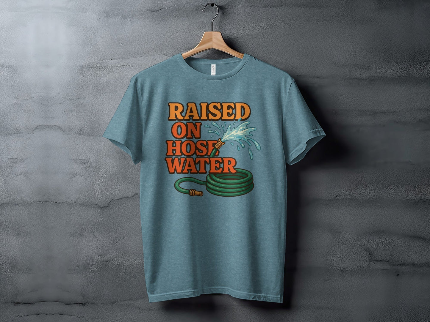 Raised On Hose Water Graphic Design Retro Style T-Shirt