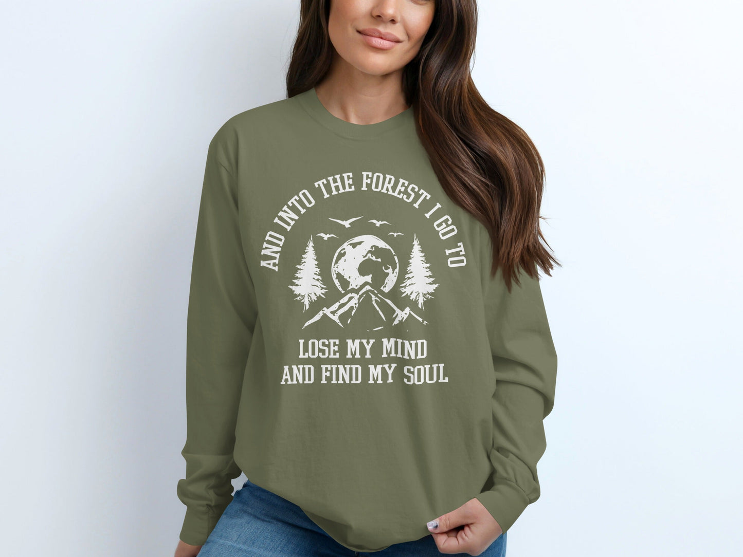 Into The Forest Design Lose My Mind Find My Soul Long Sleeve T-Shirt